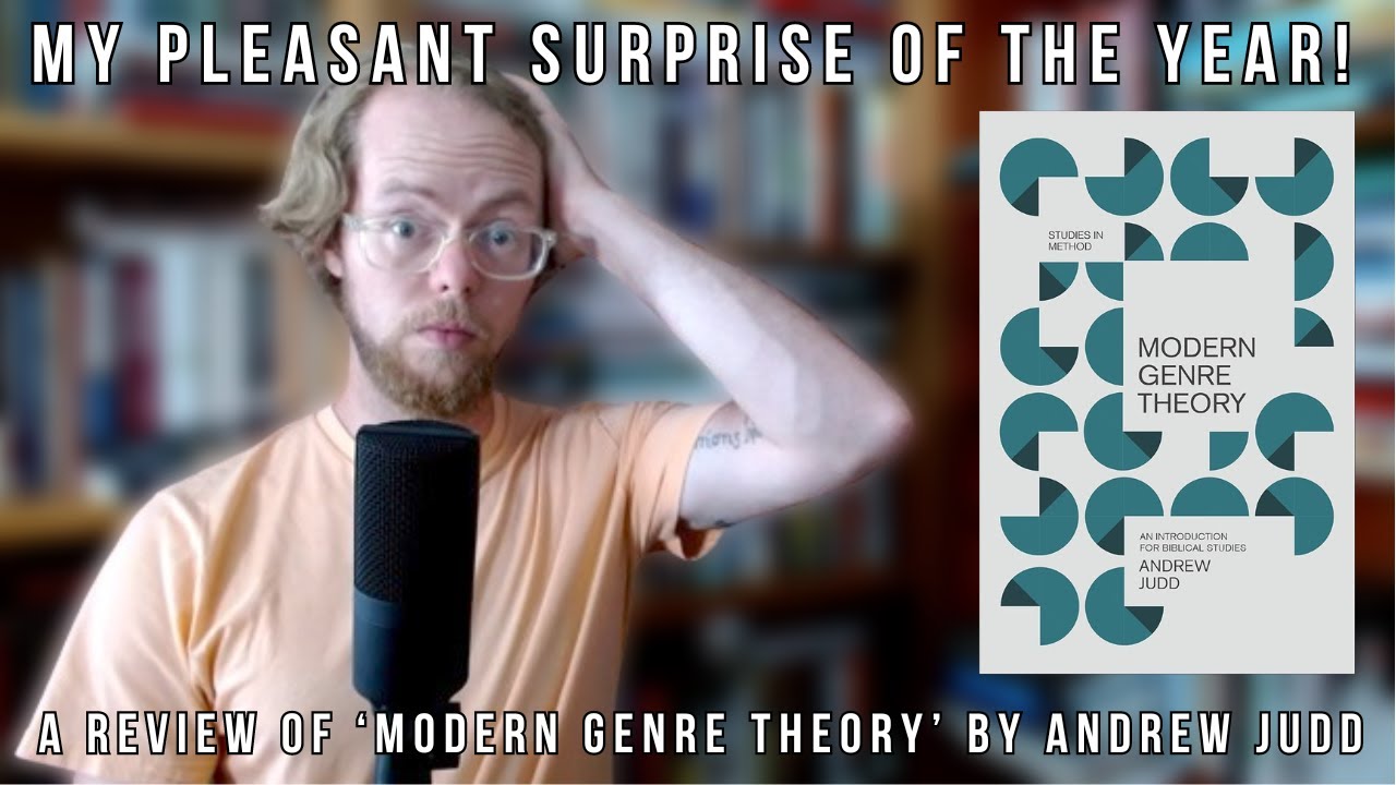 Pleasant Surprise of the Year- A Review of Modern Genre Theory (Andrew Judd)