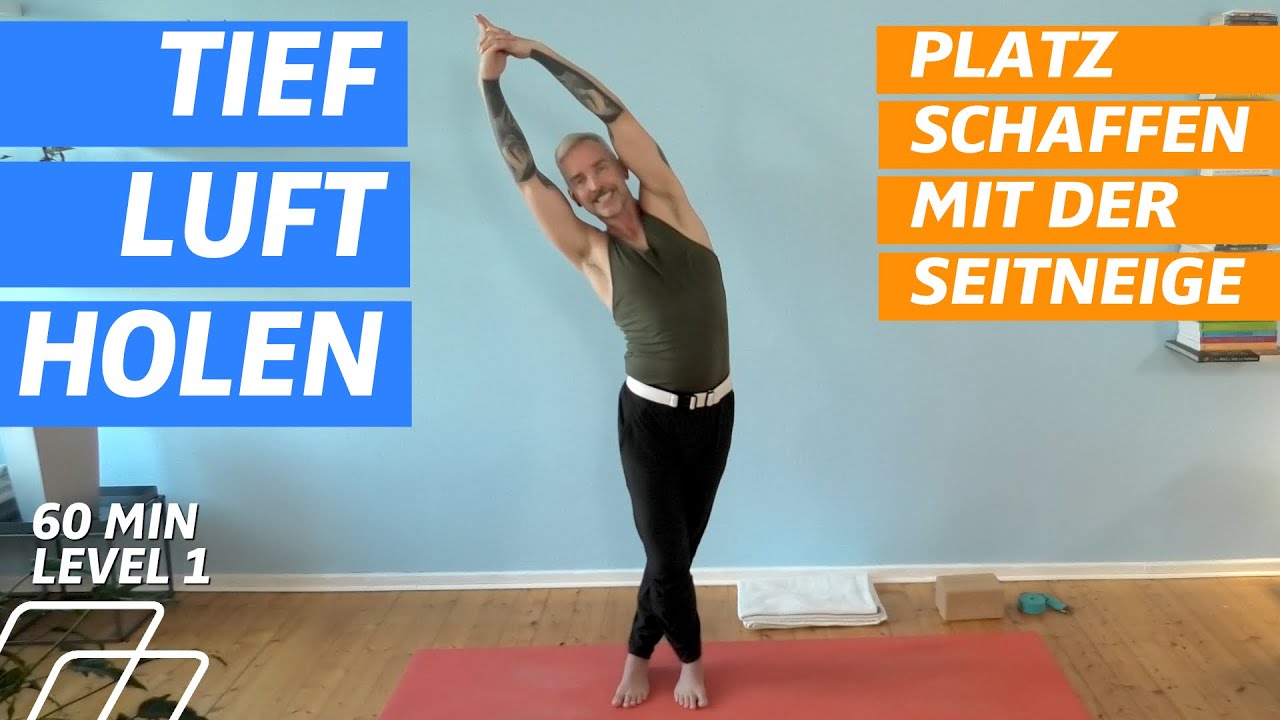 ⏰ 60:00 Minuten tief Luft holen | Level 1 | Seitneige zum Platz schaffen | Ausgleichen & wohl fühlen