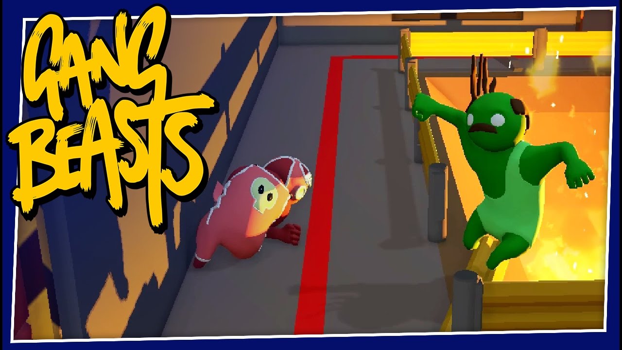 Gang Beasts - #140 - FIERY DOOM!