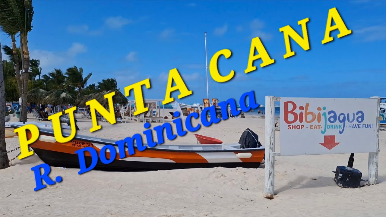 PLAYAS Y LUGARES DE PUNTA CANA Y R. DOMINICANA.