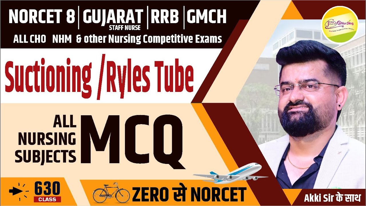 Suctioning | Ryles Tube   | MCQ | 🚲...✈ Zero से  NORCET 8 | RRB | ALL CHO | GMCH #630 #akkisir