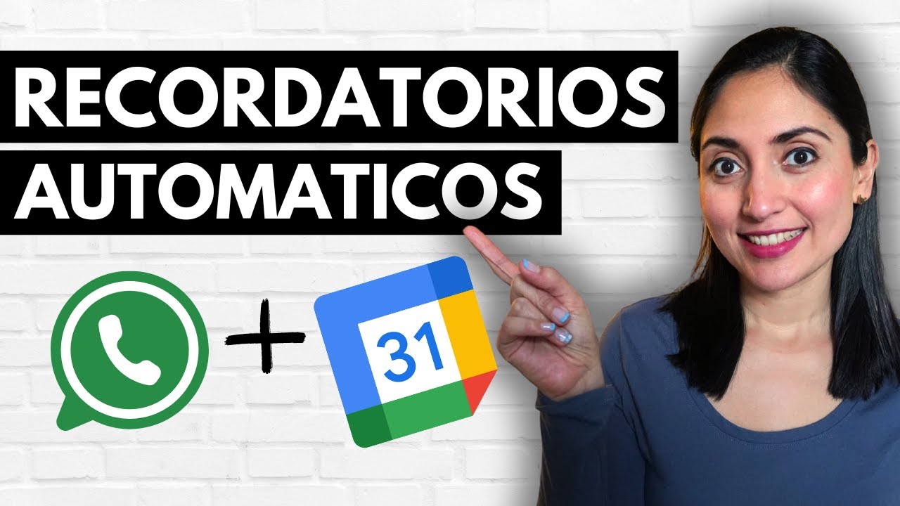 Cómo enviar recordatorios automáticos de WhatsApp con Google Calendar | TUTORIAL