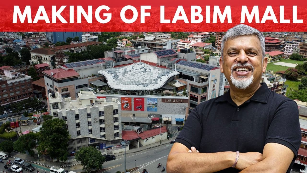 १६० करोड लगानीले दिएको तनाव | MAKING OF LABIM MALL | Bhaskar Dhungana