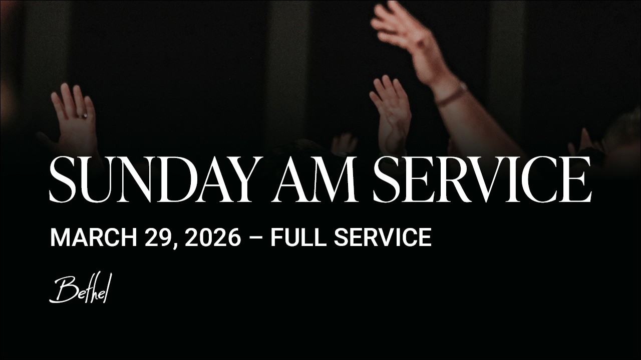 Bethel Church Service | Bill Johnson Sermon | Worship with Paul McClure, Hannah McClure