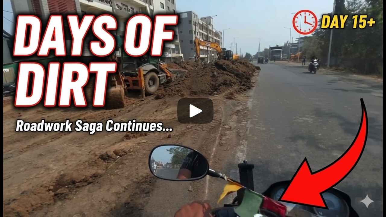 The Road Work Saga !..Daily Observation #74
