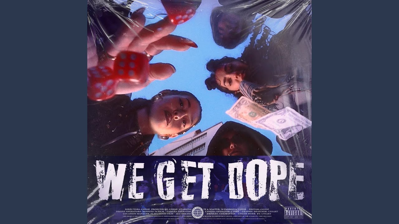 We Get Dope