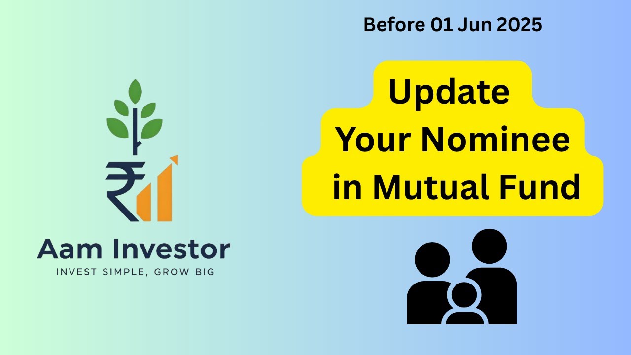 Update Your Nominee before 01 Jun 2025
