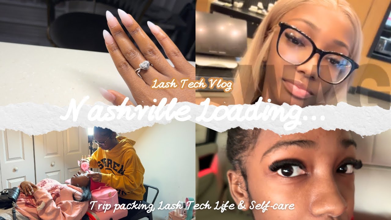 Nashville Loading… | Lash Tech Vlog