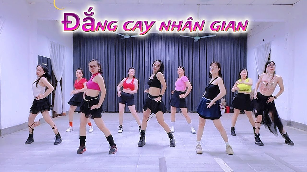 ĐẮNG CAY NHÂN GIAN| LINHZINSU DANCEFITNESS 