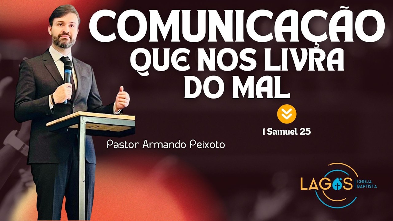 Comunicação que nos livra do mal.