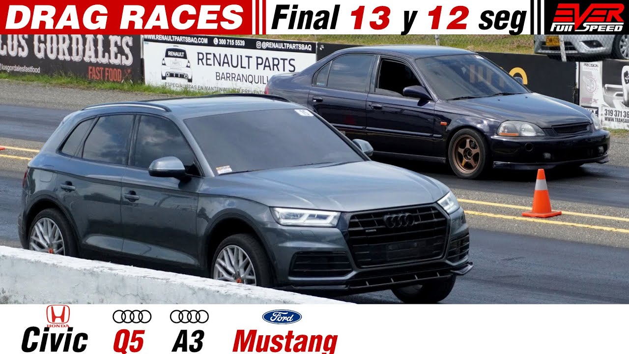 DRAG RACES: Civic 🆚 Audi Q5 🆚 Audi A3 🆚 Ford Mustang 🔥13 y 12s 11°  Válida piques 1/4 de Milla 2025