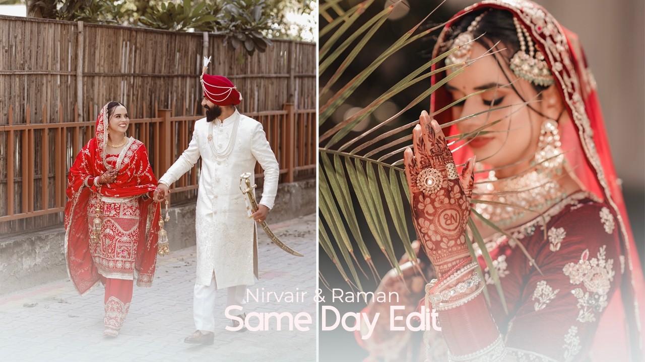 Nirvair & Raman |  Wedding Film | Cinematic Film