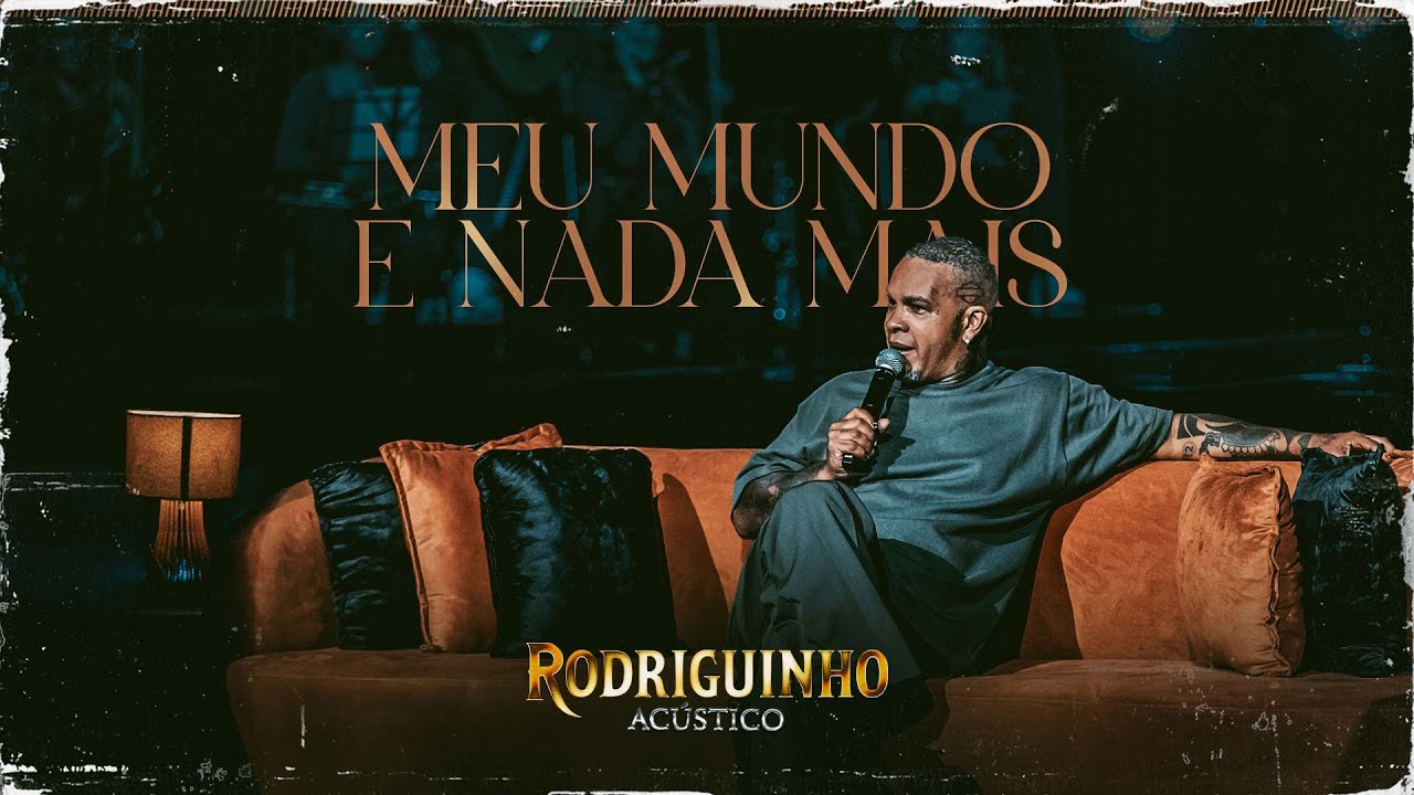 Rodriguinho - Meu Mundo e Nada Mais (Ac&uacute;stico) #Rodriguinho