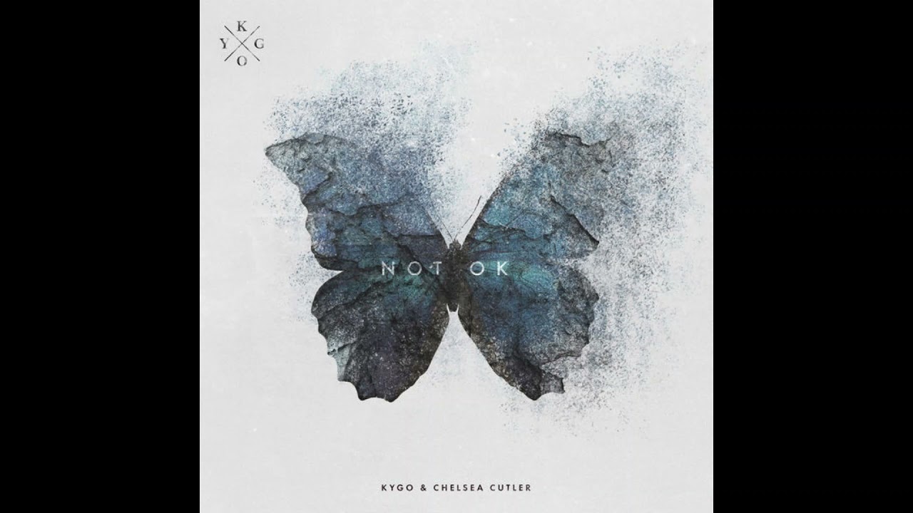 Kygo & Chelsea Cutler | Not Ok - Instrumental