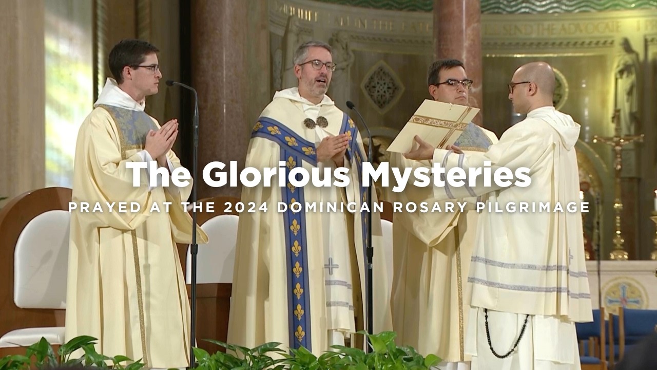 The Glorious Mysteries | Prayed at the 2024 Dominican Rosary Pilgrimage