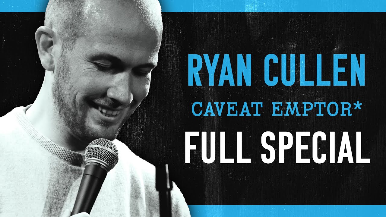 Ryan Cullen: Caveat Emptor | FULL COMEDY SPECIAL