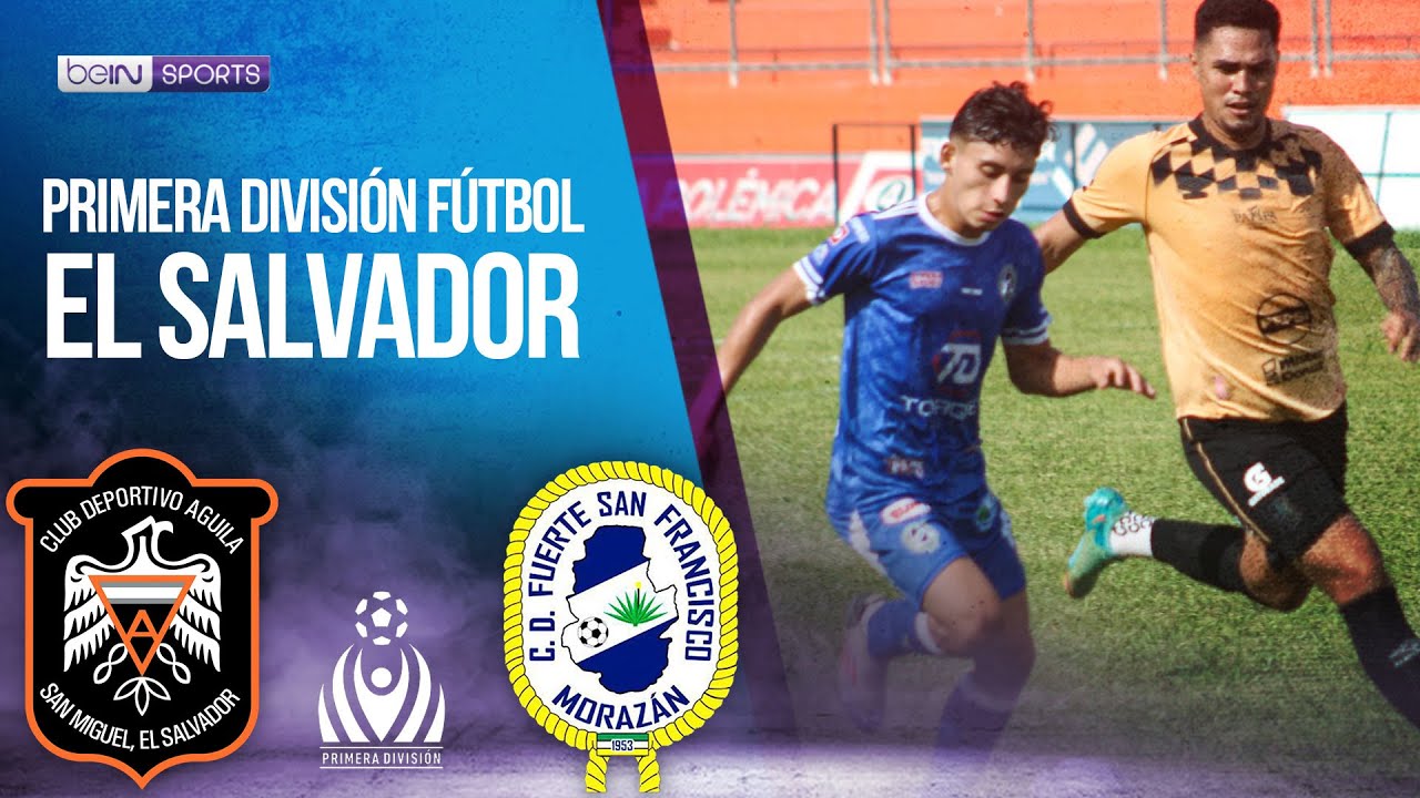 Águila vs Fuerte | Primera División de Fútbol de El Salvador | 07/31/2024 | beIN SPORTS USA