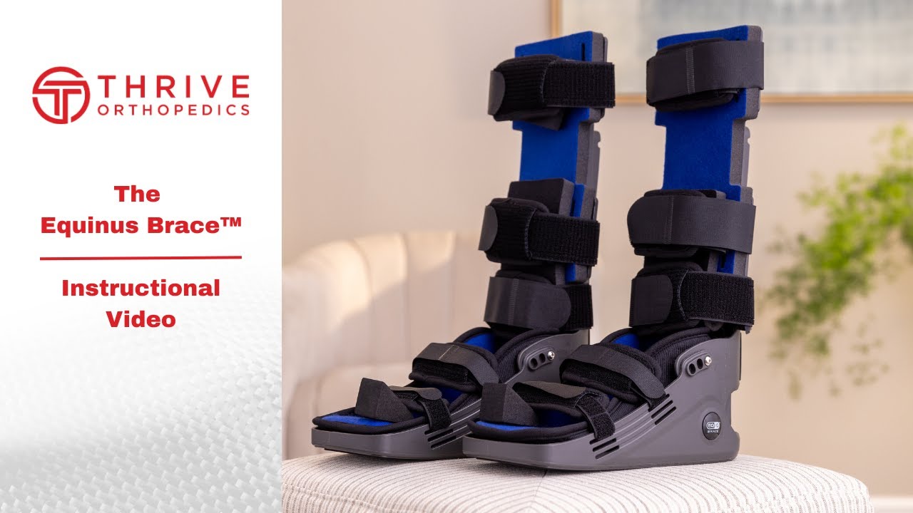 Instructional Video: The Equinus Brace™