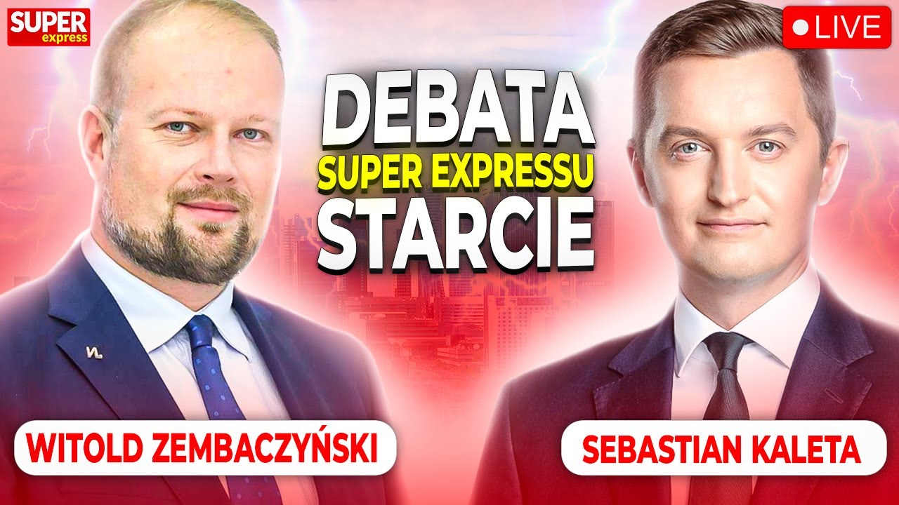 DEBATA SUPER EXPRESSU. STARCIE: WITOLD ZEMBACZYŃSKI, SEBASTIAN KALETA [NA ŻYWO]