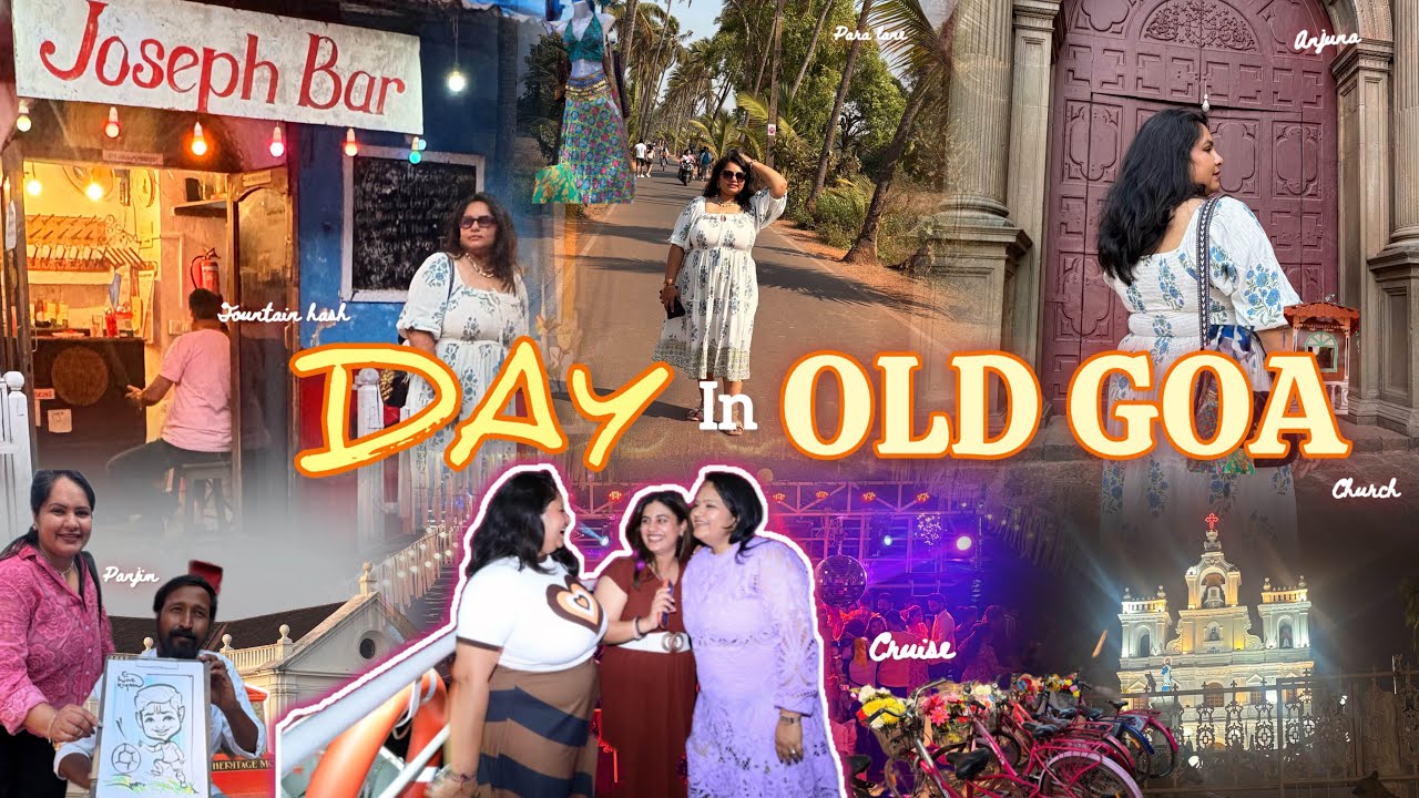 A DAY IN OLD GOA | THING TO DO IN OLD GOA | #exploregoa #goadiaries #oldgoa 