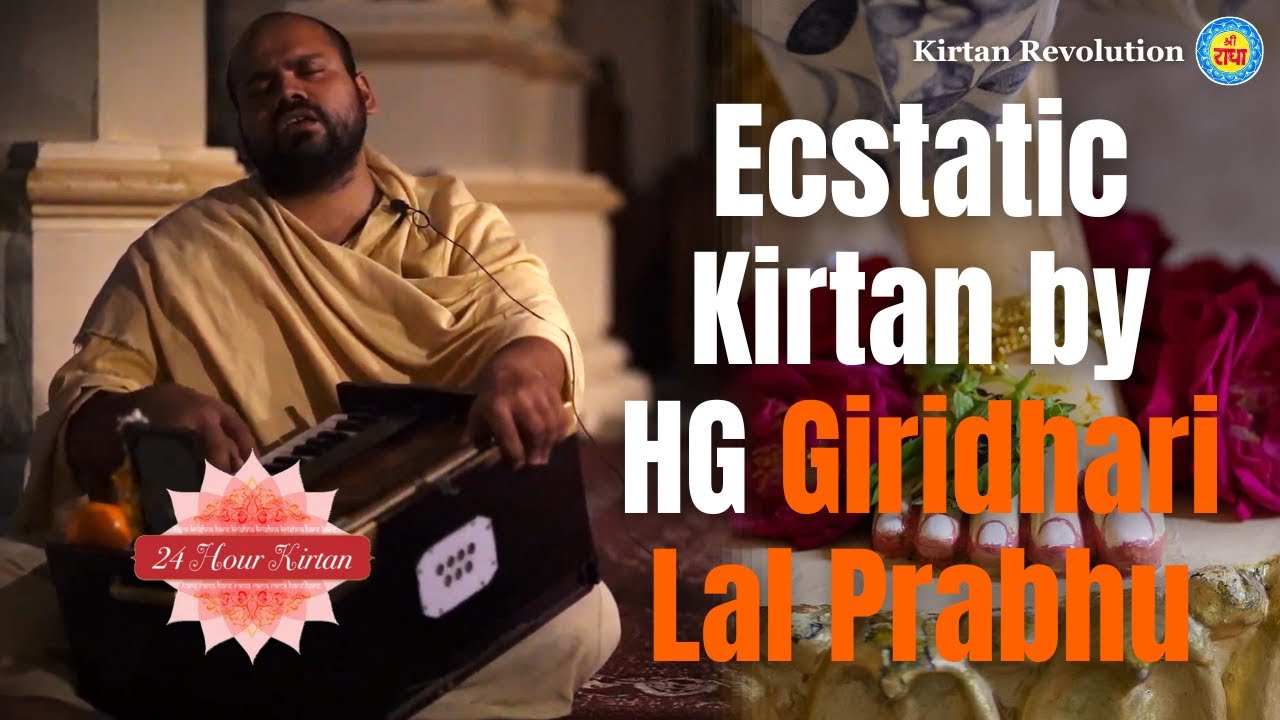 Kirtan 2 - Giridhari Lal Prabhu | Kirtan Revolution