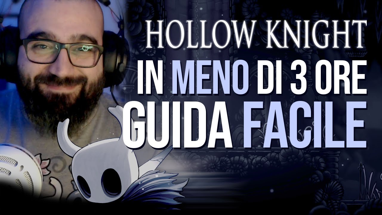 Guida alla Speedrun FACILE su Hollow Knight