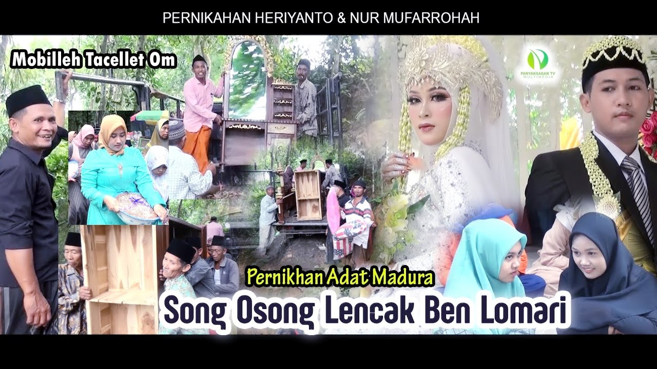 PERNIKAHAN ADAT MADURA SONG OSONG LENCAK BEN LOMARI // PERNIKAHAN HERIYANTO X MUFARROHAH PANYAKSAGAN
