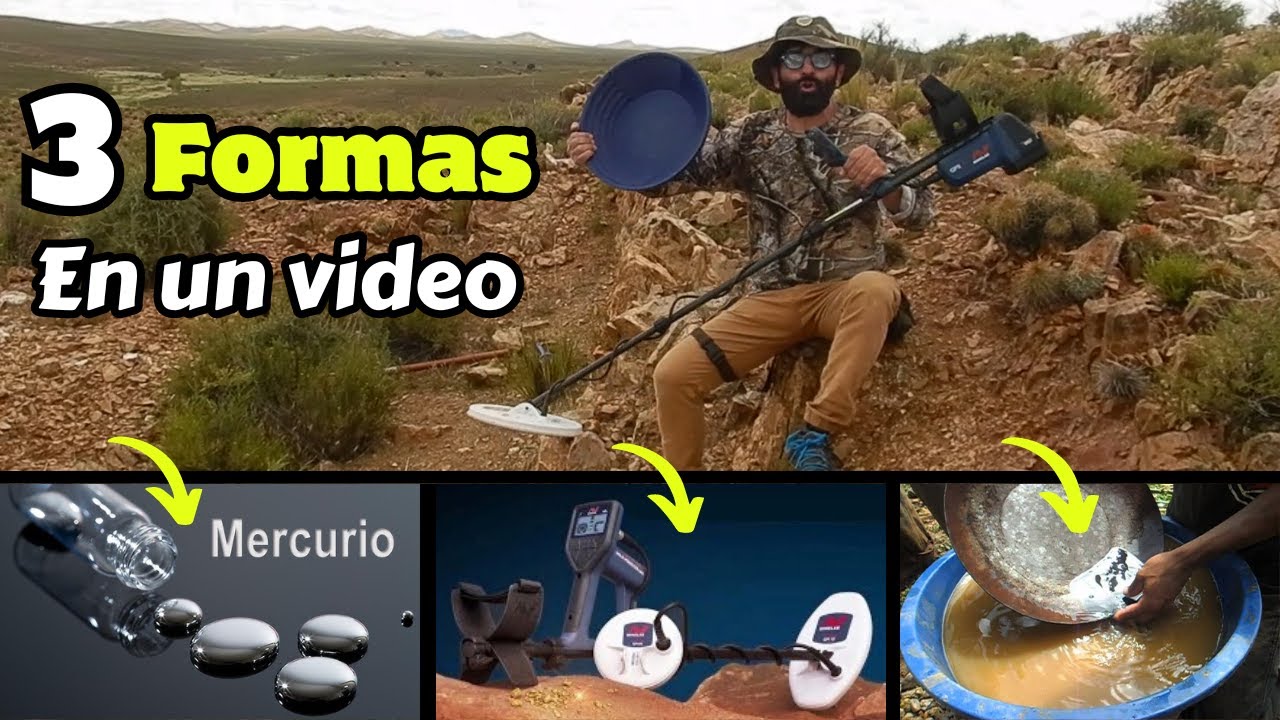 COMO EXTRAER ORO: 3 Formas Con Mercurio, con Detector y con Bateas.  ORO artesanal