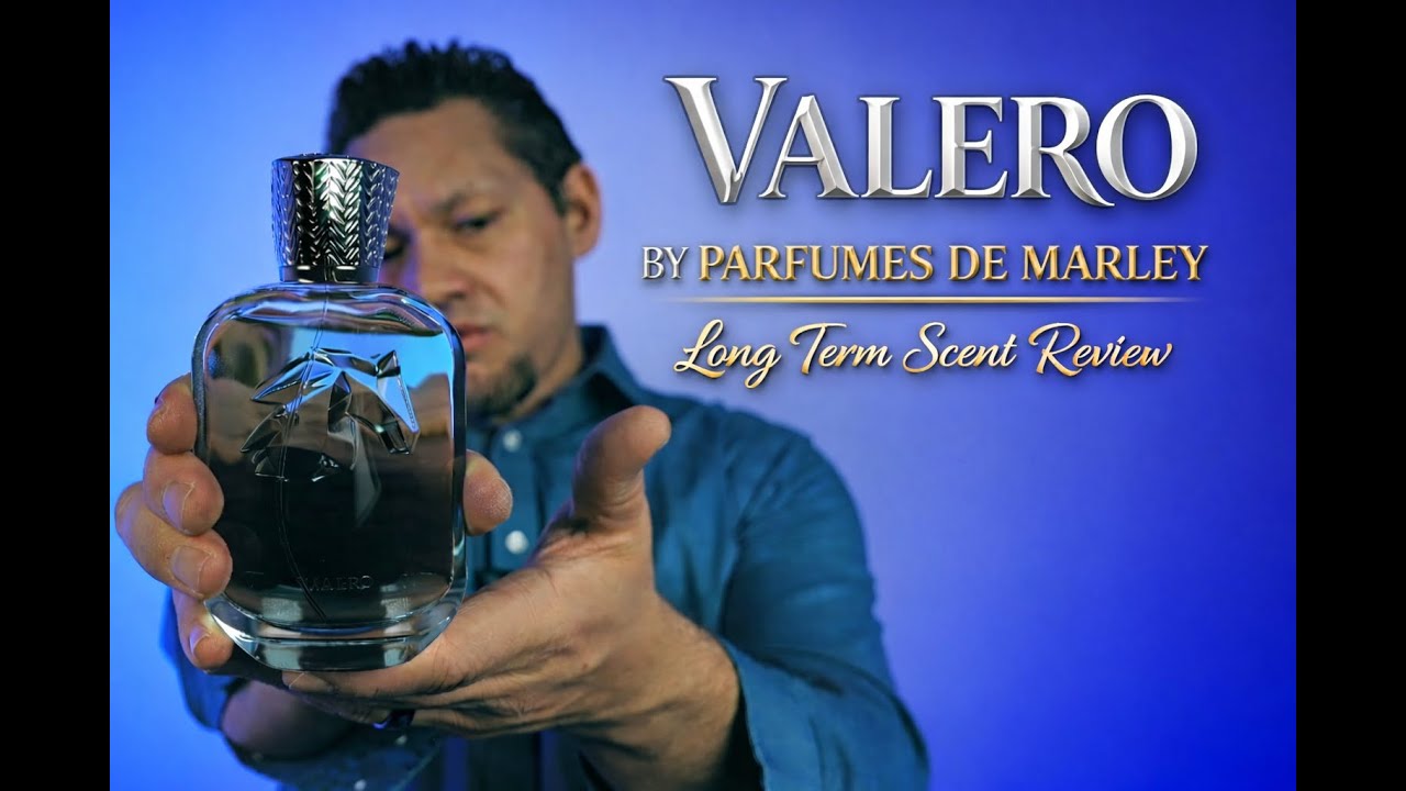 Valero by Parfumes De Marley | Long Term Scent Review