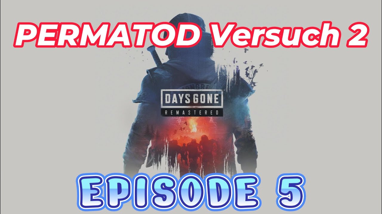 DAYS GONE 🏹 REMASTERED 🏹 ☠️ PERMATOD V2-E5 ☠️{PS5}{GER/D}{60FPS-4K}{18+}