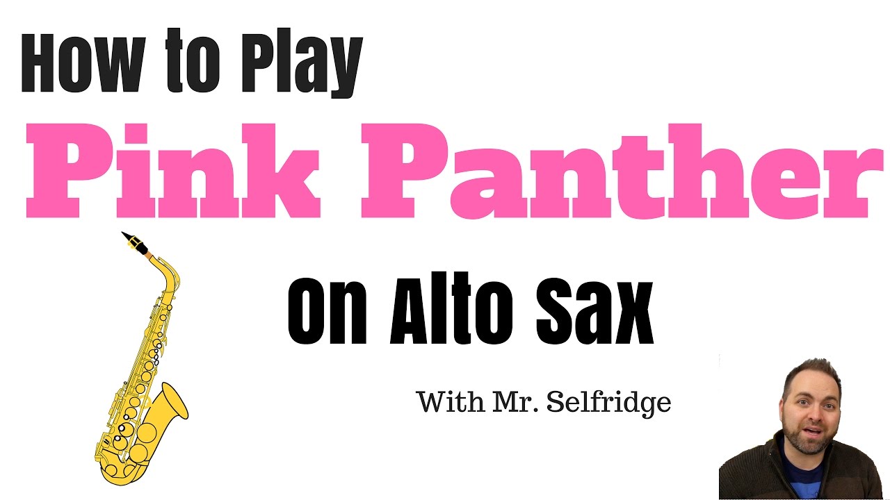 Pink Panther Tutorial on ALTO SAX