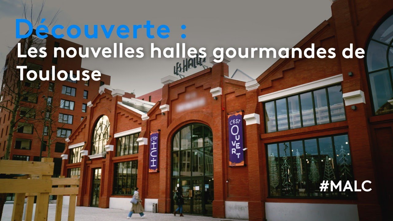 Découverte : les nouvelles halles gourmandes de Toulouse