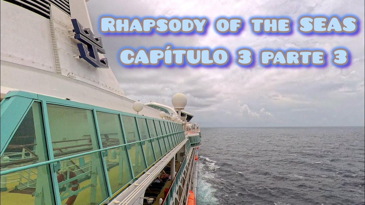 Rhapsody of the Seas Mini Tour parte 3 | Capitulo 3