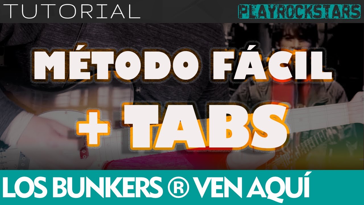 como tocar VEN AQUÍ en guitarra LOS BUNKERS ⭐️ TUTORIAL / ACORDES / SOLO / RITMO / TABS