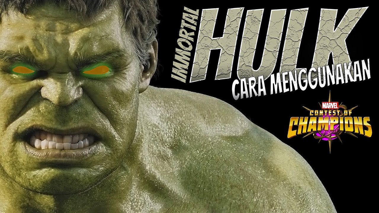 Cara Menggunakan IMMORTAL HULK | Full Breakdown | Marvel Contest Of Champions - Indonesia