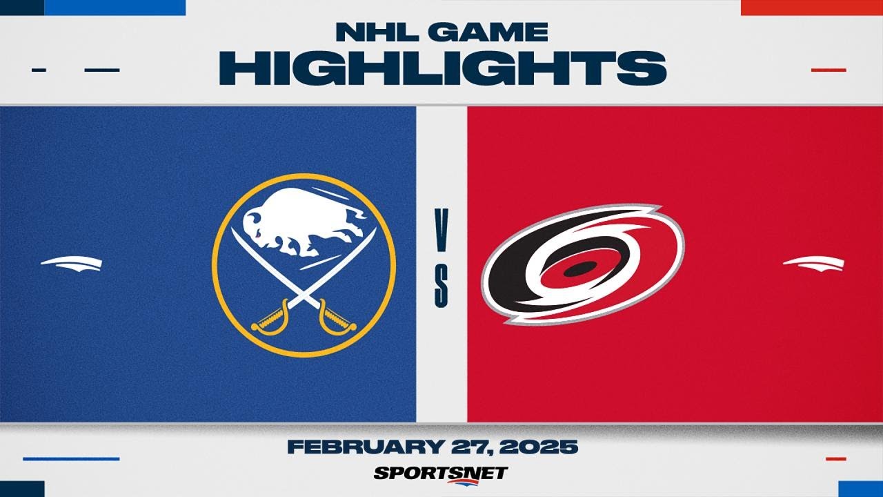 NHL Highlights | Sabres vs. Hurricanes - February 27, 2025