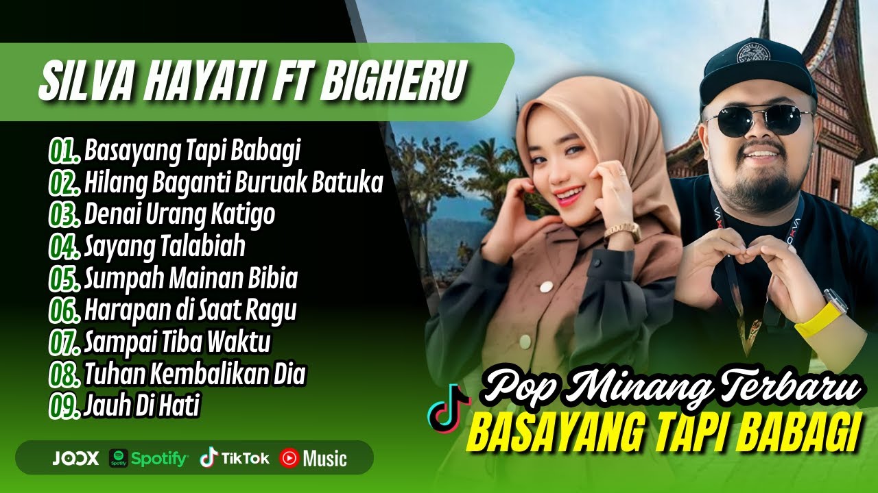 Silva Hayati - BASAYANG TAPI BABAGI | Bigheru - HILANG BAGANTI BURUAK BATUKA || LAGU MINANG TERBARU
