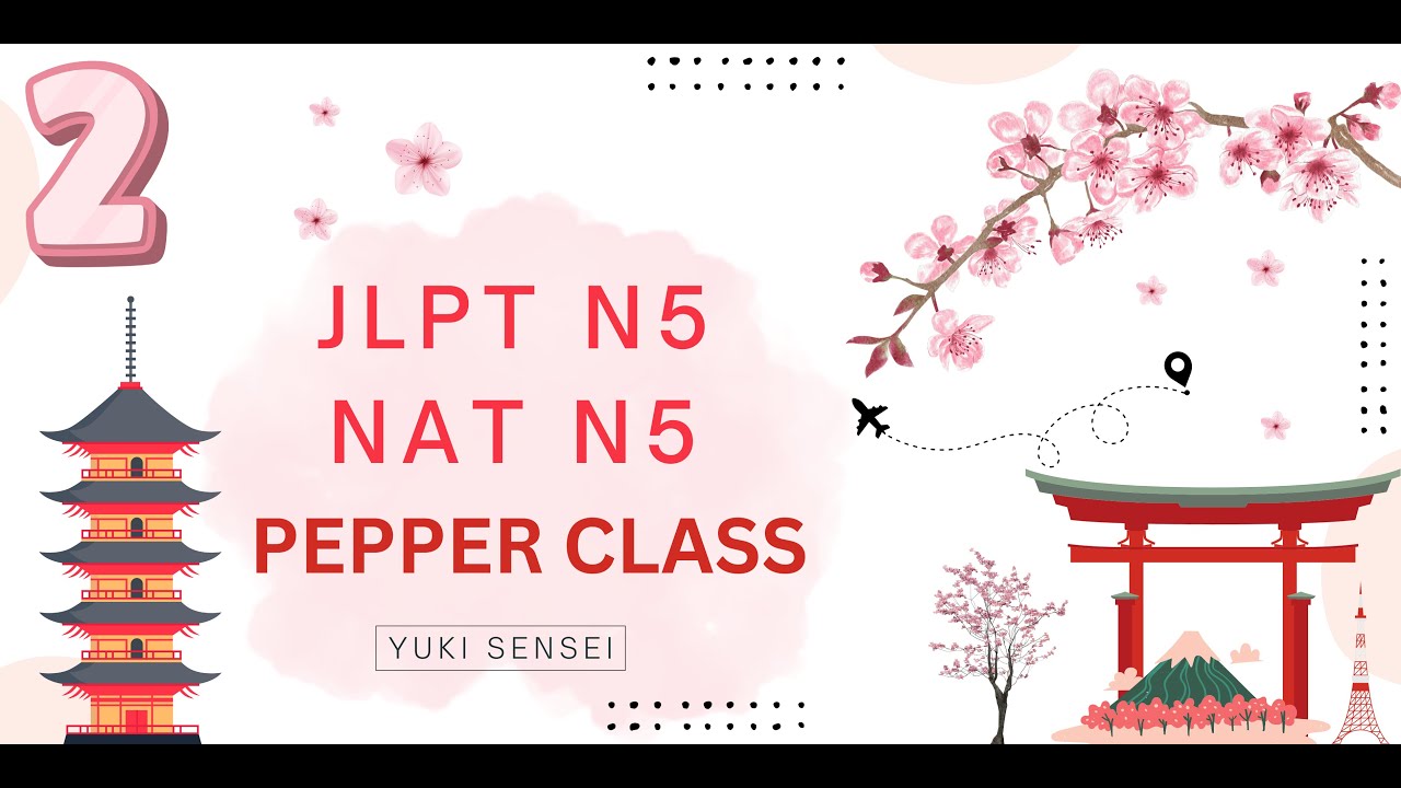 JLPT N5/ NAT N5 Pepper Class