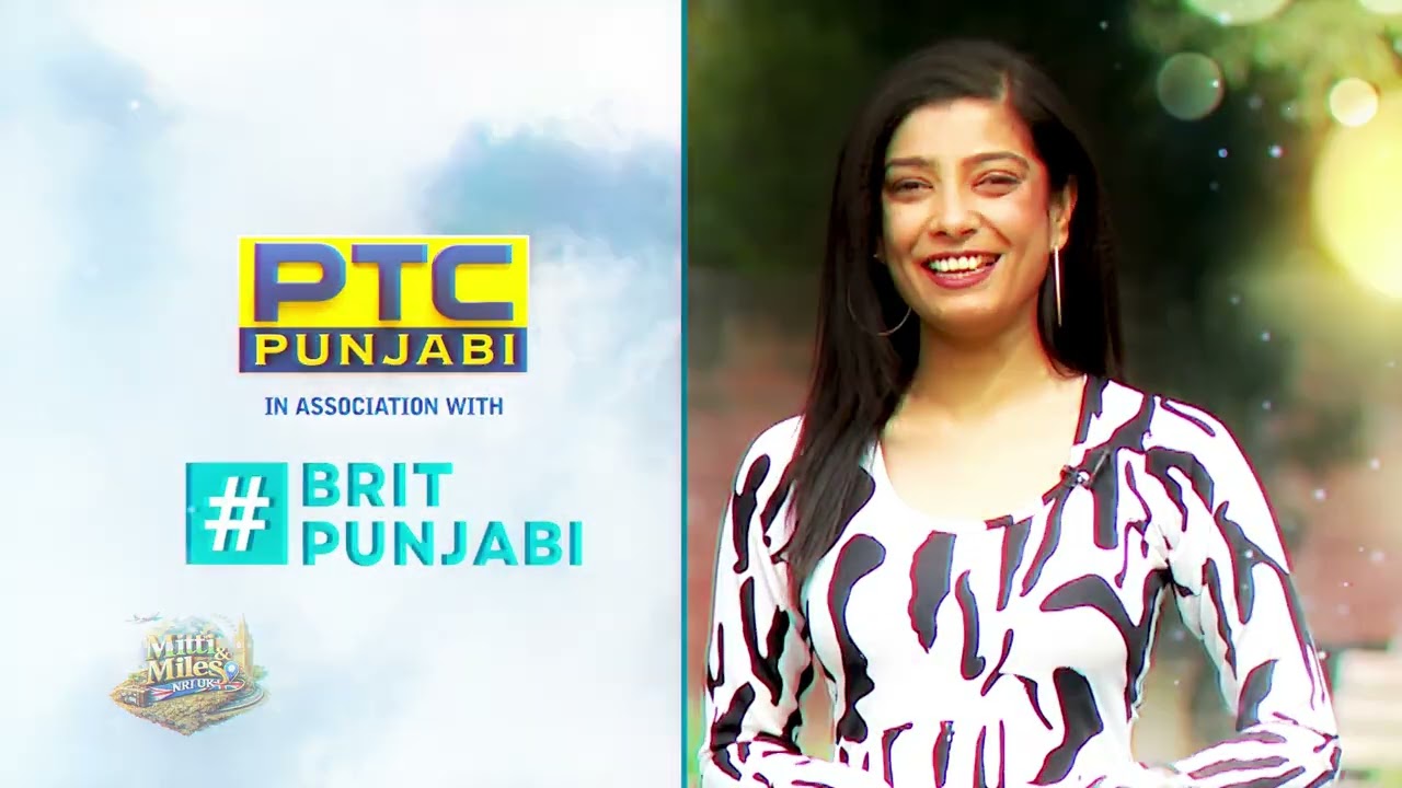 MITTI & MILES On PTC Punjabi UK  in Association With Brit Punjabi - Promo ￼05￼