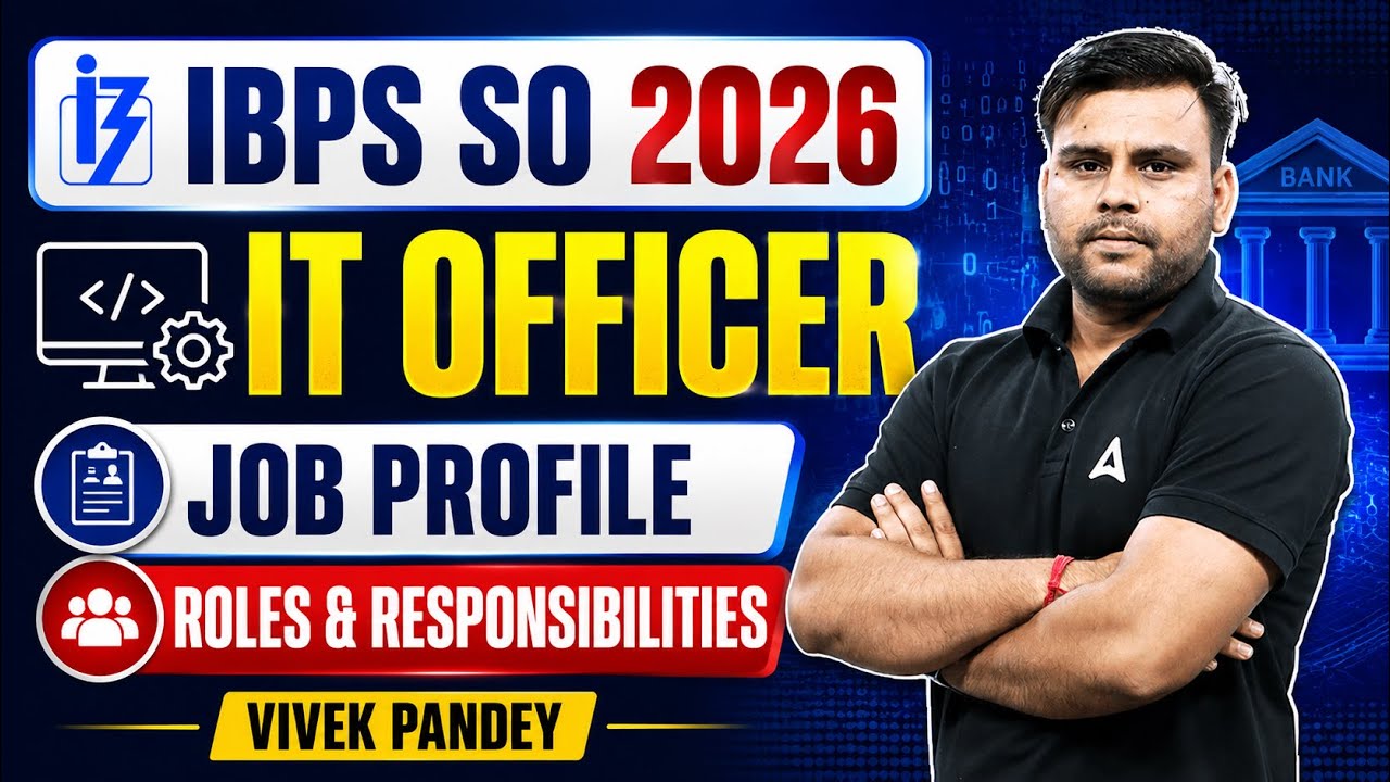 IBPS SO 2026 | IT Officer Job Profile | Roles & Responsibilities | By Vivek Kumar Pandey