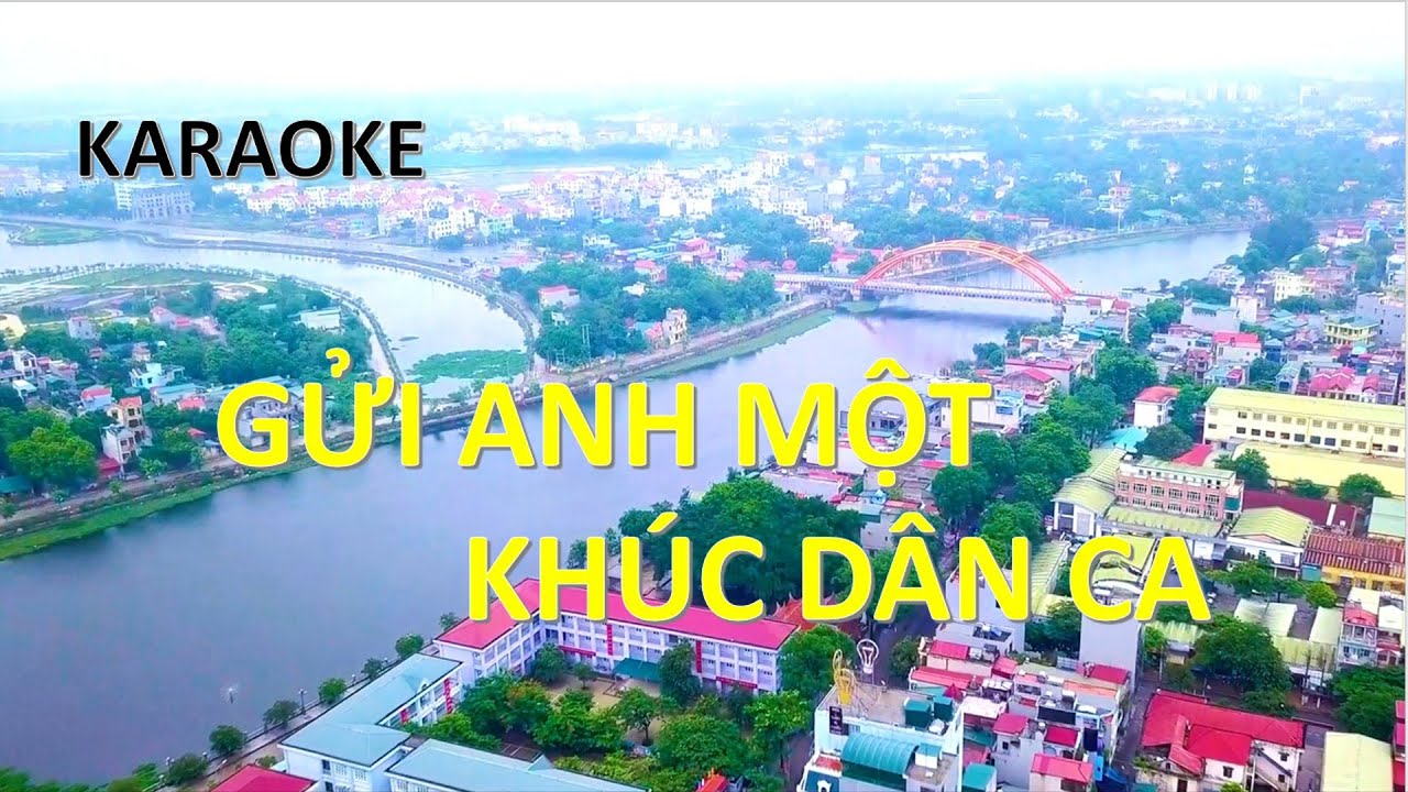 GỬI ANH MỘT KHÚC DÂN CA - Karaoke (2)
