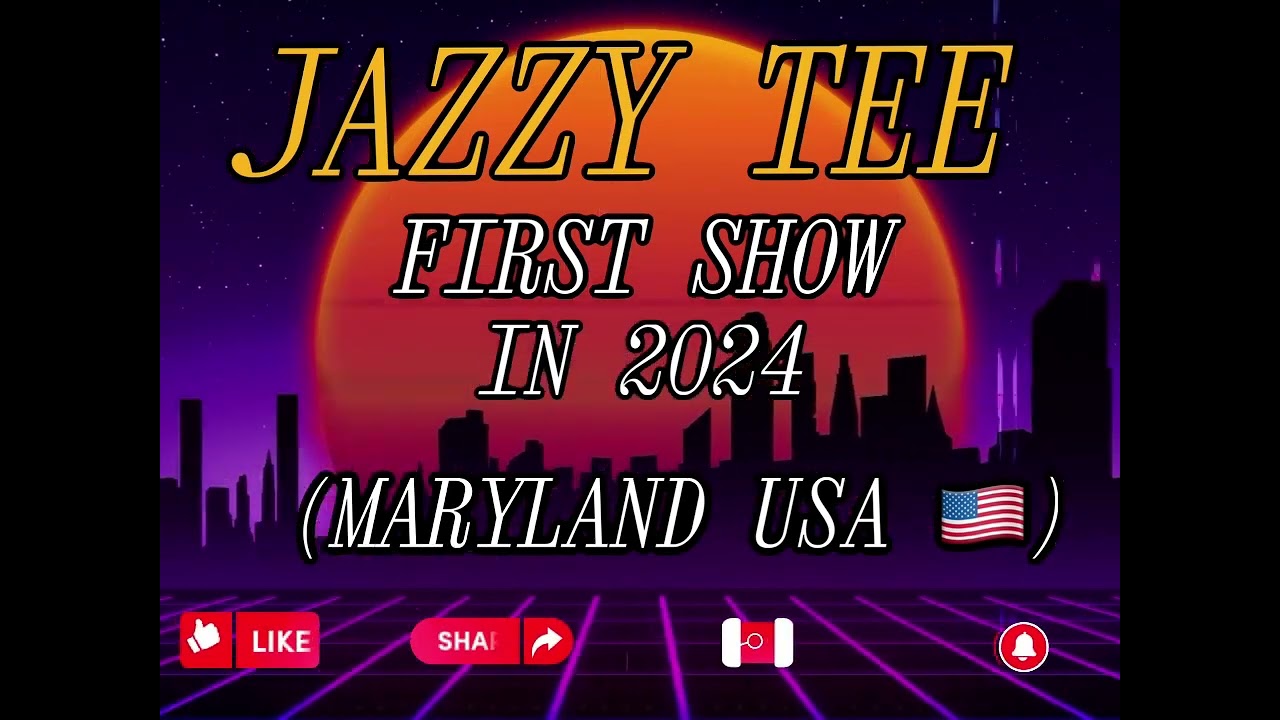 JAZZY TEE 1ST GIG 2024