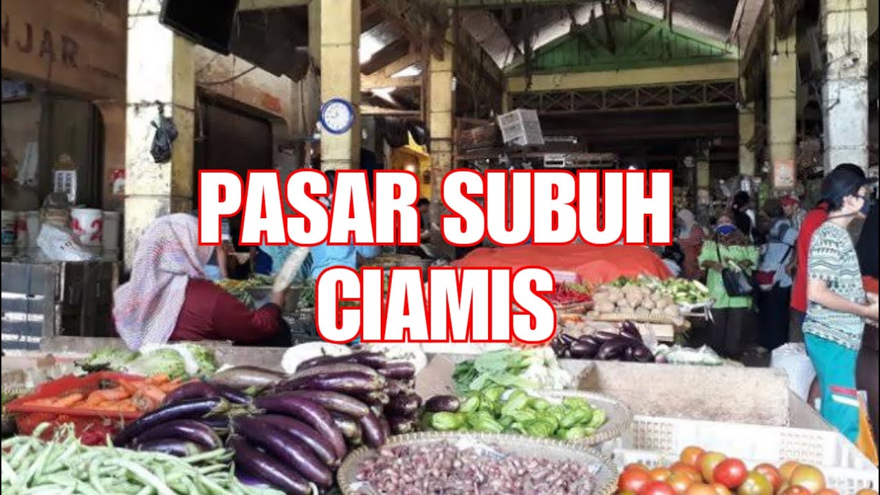 Pasar Subuh Ciamis