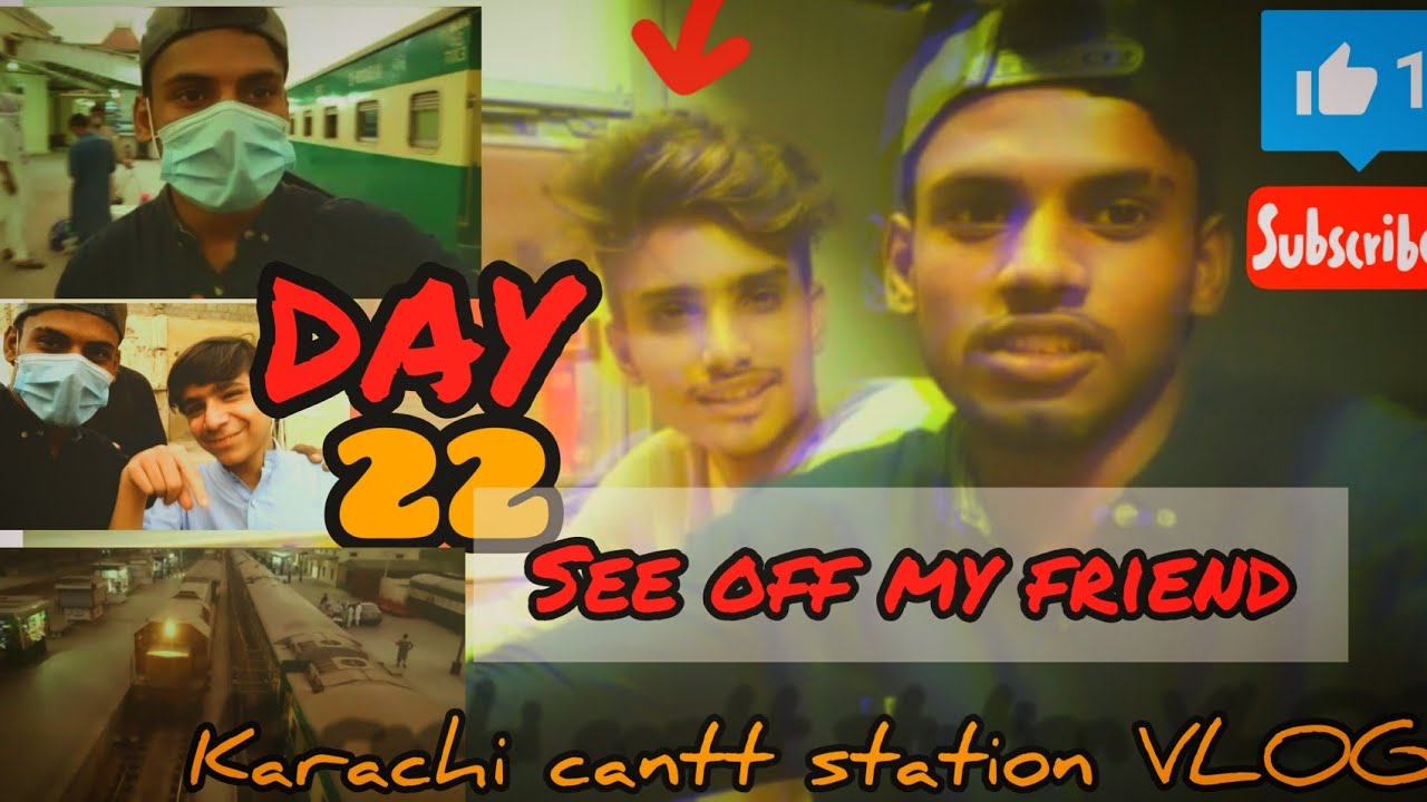 Karachi Sindh cantt station today im see off my friend New VLOG By Amanullah Sindhi /DAY 22/seen on