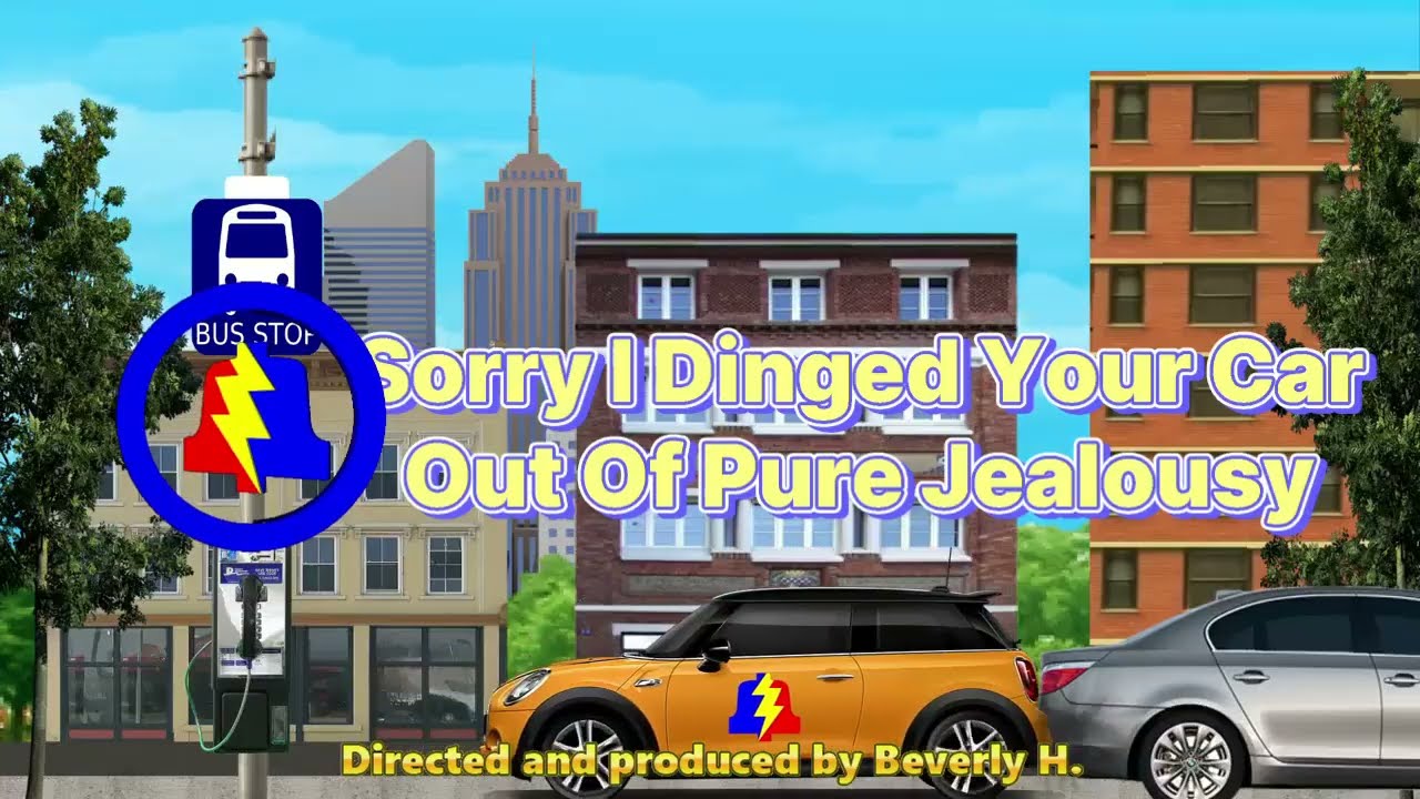 Sorry I Dinged Your Car Out Of Pure Jealousy