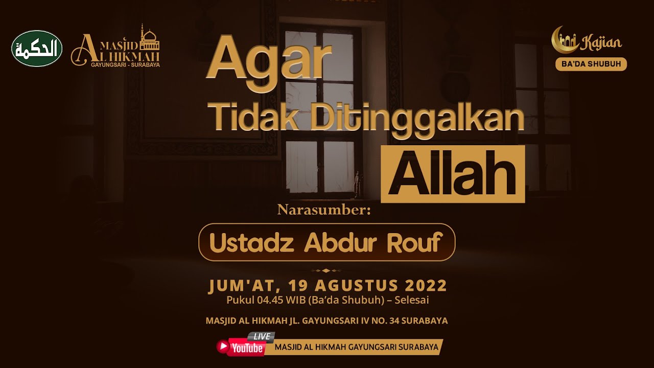 Kajian Ba'da Shubuh - Agar Tidak Ditinggalkan Allah | Ustadz Abdur Rouf