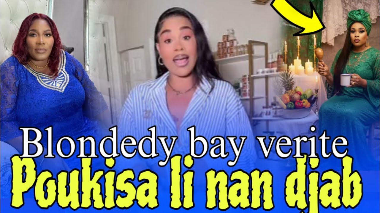 BLONDEDY BAY VERITE AN KE LI NAN DJAB LAN VRE SE MANBO AN KI FEL ALE 🙆🏻‍♂️