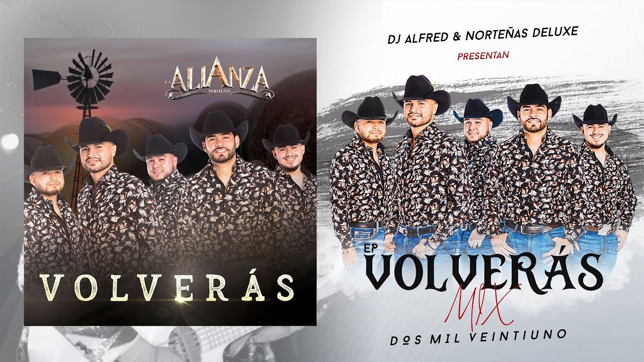 La Alianza Norteña Mix 2021 | By Dj Alfred  | EP: Volverás (Estreno)