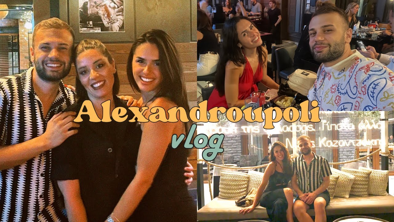 YUNANİSTAN YANDI !! - Yeni Yunan Arkadaşlarımızla Alexandroupoli (Dedeağaç) #vlog 🇬🇷