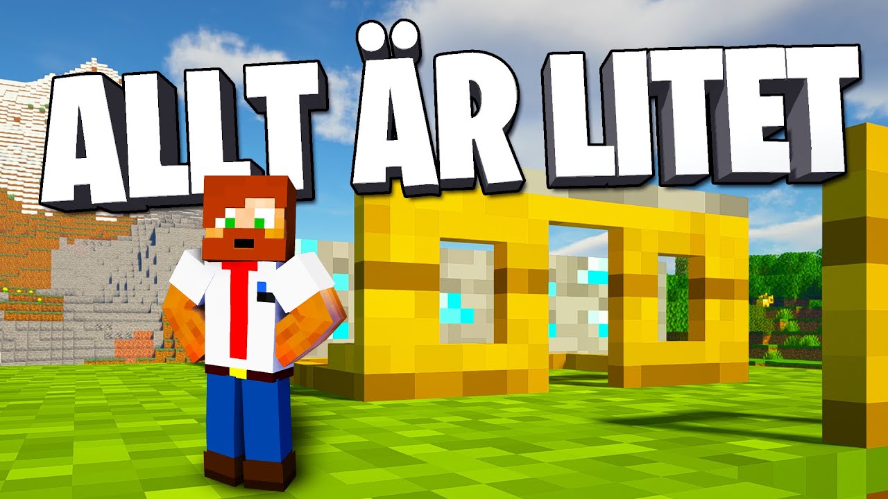 MINECRAFT-MODS, men allt är litet?!